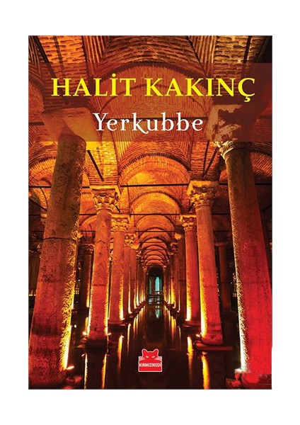 Yerkubbe - Halit Kakınç