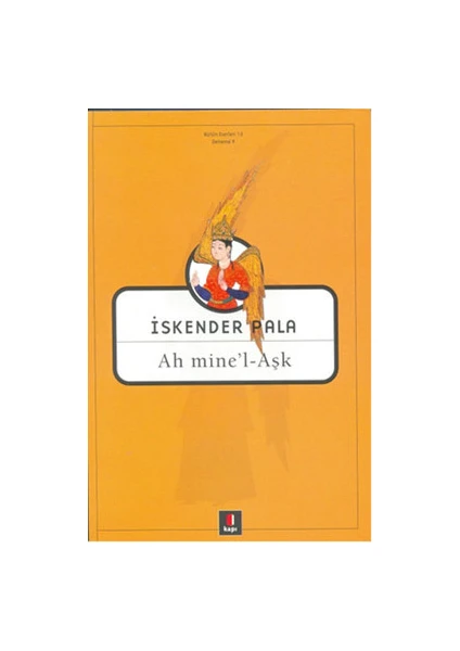 Ah mine'l-Aşk - İskender Pala