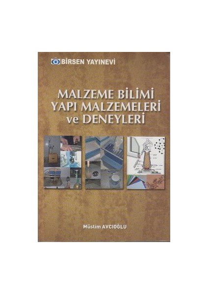 Malzeme Bilimi Yapı Malzemeleri Ve Deneyleri - Müslim Avcıoğlu