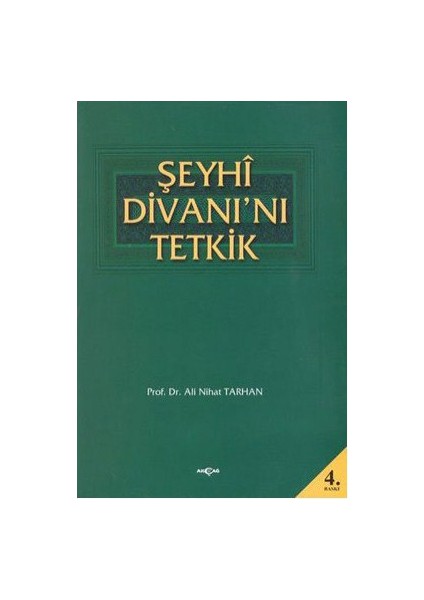 Şeyhi Divanı'nı Tetkik - Ali Nihat Tarlan