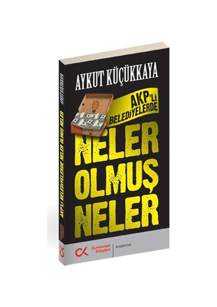 Akp'Li Belediyelerde Neler Olmuş Neler-Aykut Küçükkaya