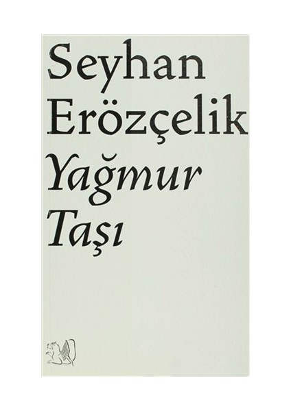 Yağmur Taşı-Seyhan Erözçelik
