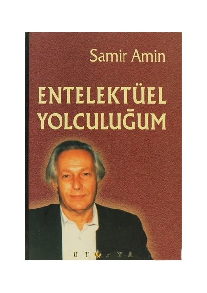 Entelektüel Yolculuğum-Samir Amin