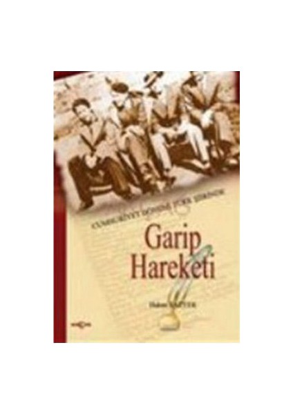 Cumhuriyet Döneminde Türk Şiirinde Garip Hareketi-Hakan Sazyek