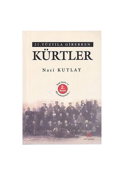 21. Yüzyıla Girerken Kürtler-Naci Kutlay