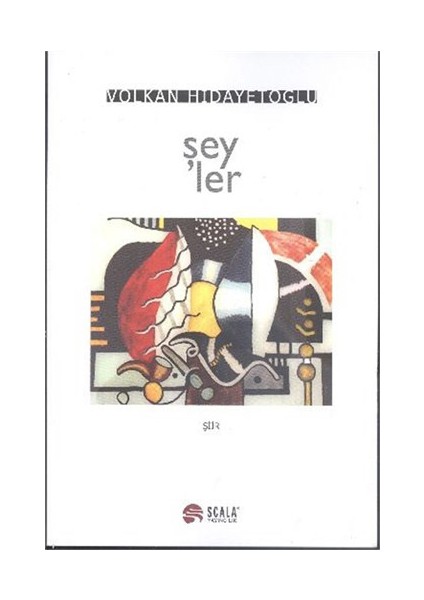 Şeyler-Volkan Hidayetoğlu