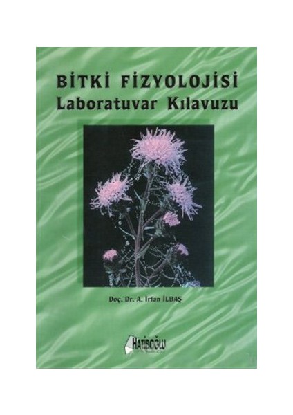 Bitki Fizyolojisi Laboratuvar Kılavuzu-A. İrfan İlbaş