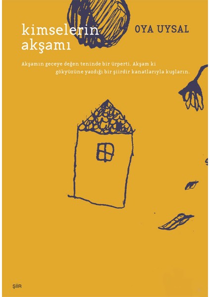 Kimselerin Akşamı - Oya Uysal