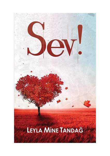 Sev!-Leyla Mine Tandağ