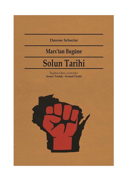 Marx'Tan Bugüne Solun Tarihi-Darrow Schecter