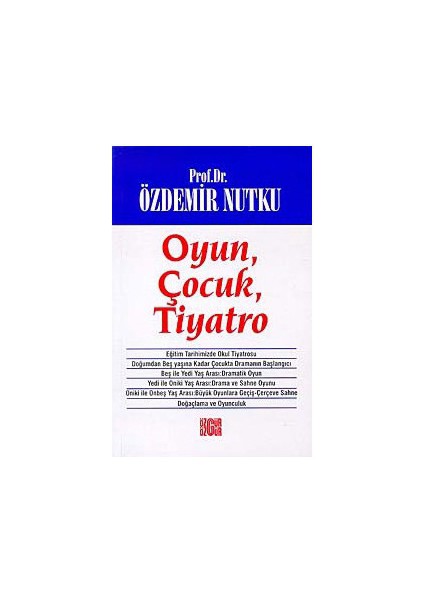 Oyun, Çocuk, Tiyatro-Özdemir Nutku
