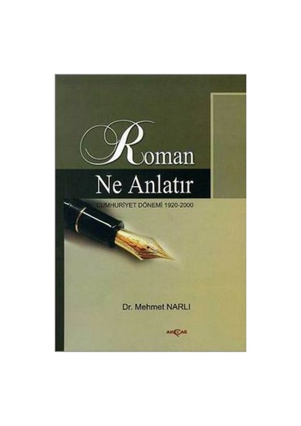 Roman Ne Anlatır-Mehmet Narlı