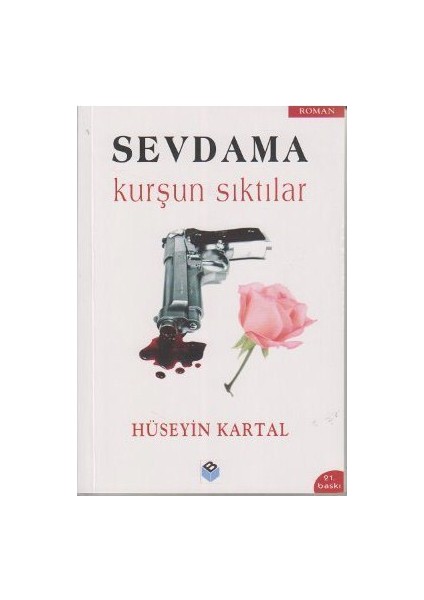 Sevdama Kurşun Sıktılar-Hüseyin Kartal