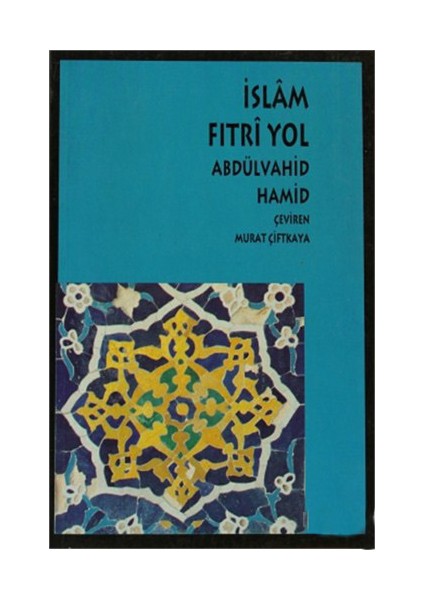 İslam Fıtri Yol-Abdülvahid Hamid