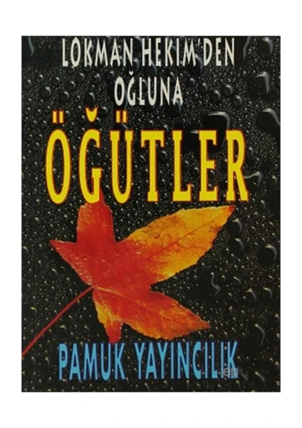 Lokman Hekim'den Oğluna Öğütler (Sohbet-006/P8)