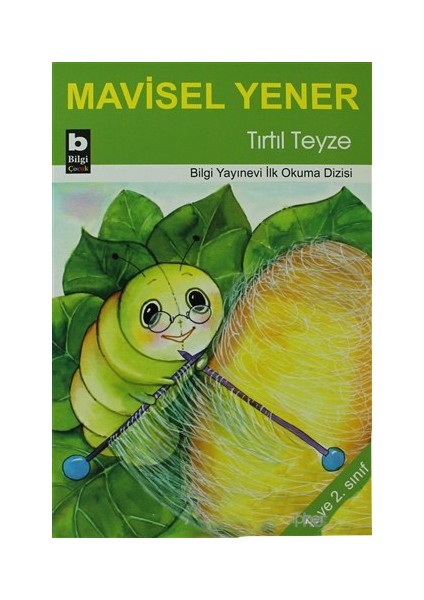 Tırtıl Teyze - Mavisel Yener