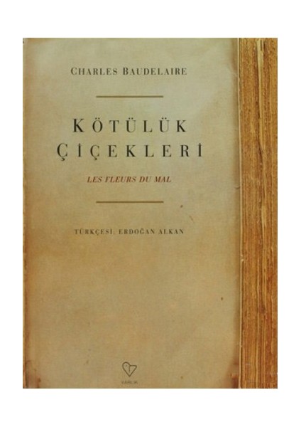 Kötülük Çiçekleri - Charles Baudelaire