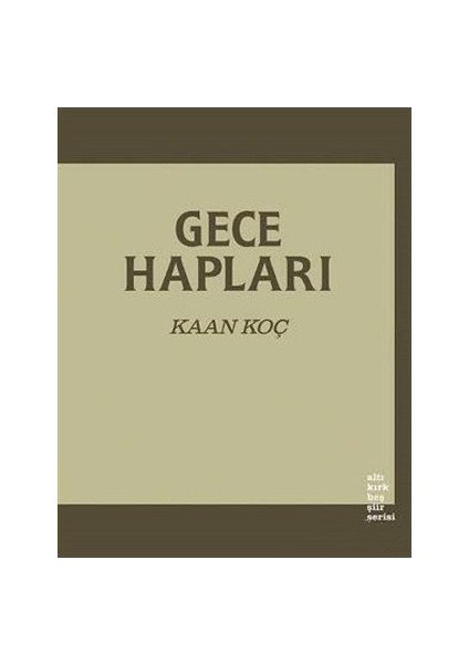 Gece Hapları - Kaan Koç