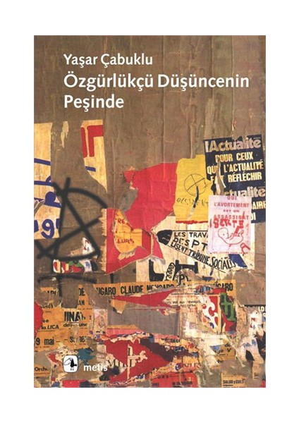 Özgürlükçü Düşüncenin Peşinde - Yaşar Çabuklu