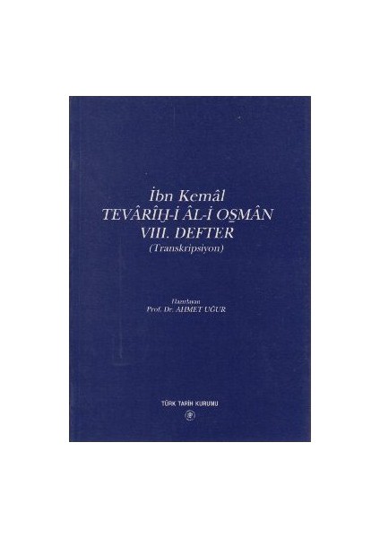 Tevarih-İ Al-İ Osman 8. Defter-İbn Kemal