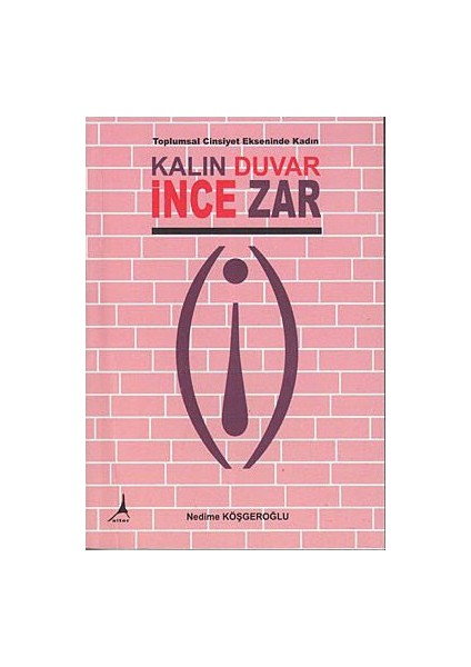 Kalın Duvar İnce Zar-Nedime Köşgeroğlu