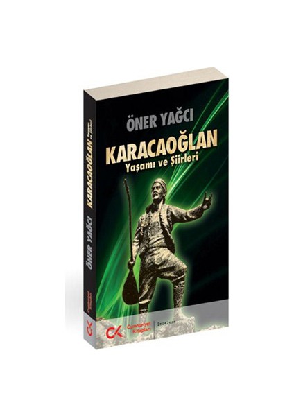 Karacaoğlan Yaşamı Ve Şiirleri-Öner Yağcı