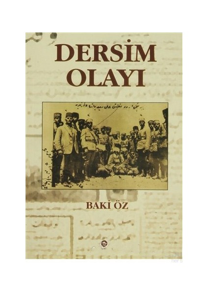 Dersim Olayı-Baki Öz