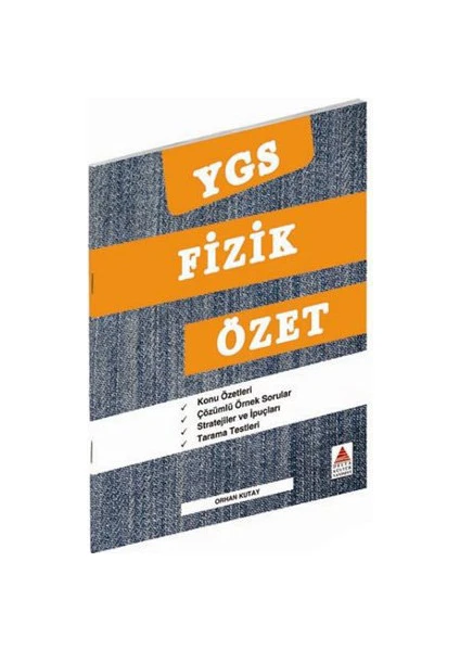 Delta Kültür Yayınevi Delta YGS Fizik Özet - Orhan Kutay