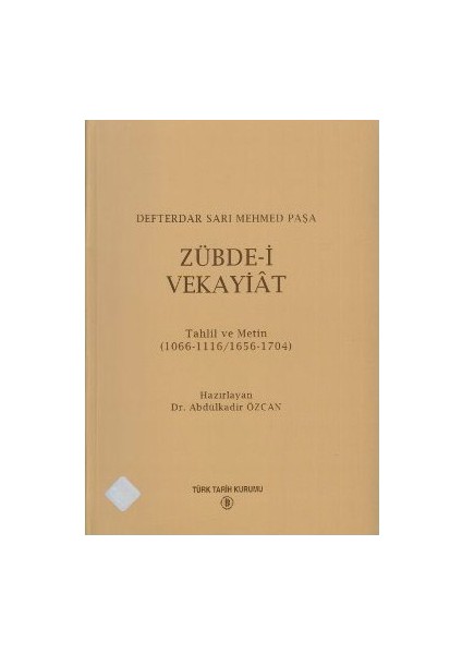 Zübde-İ Vekayiat-Defterdar Sarı Mehmed Paşa