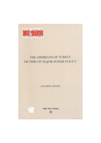 The Assyrians Of Turkey Victims Of Major Power Policy-Salahi R. Sonyel