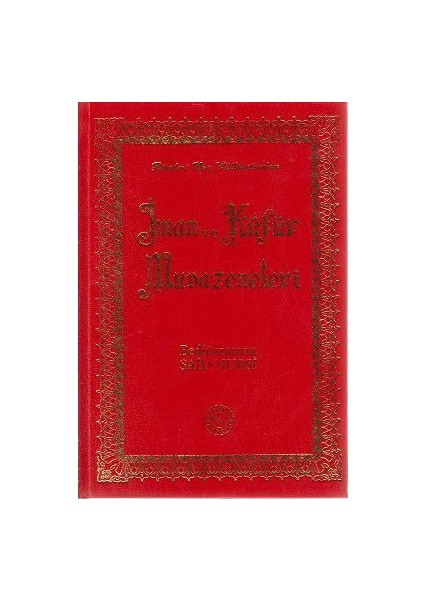 İman Ve Küfür Muvazeneleri (Büyük Boy - Ciltli)-Bediüzzaman Said-İ Nursi