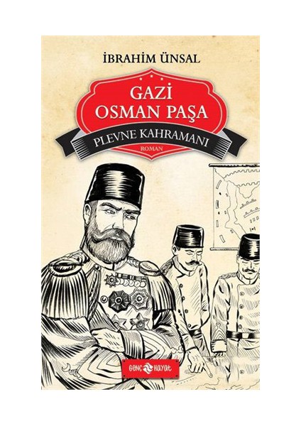 Gazi Osman Paşa-İbrahim Ünsal