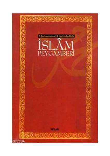 İslam Peygamberi - Muhammed Hamidullah