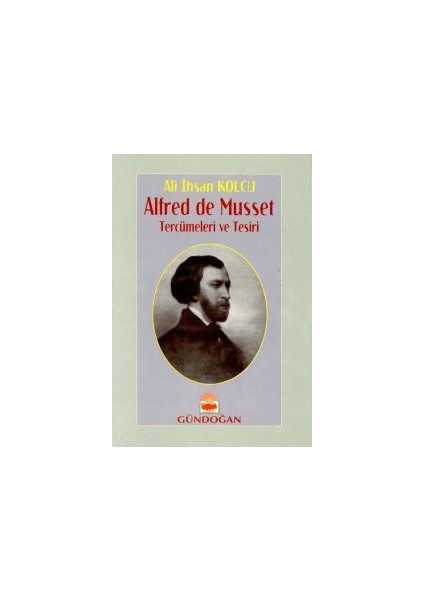 Alfred De Musseet Tercümeleri Ve Tesiri
