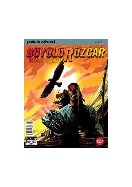 Büyülü Rüzgar Sayı: 127 Şahinin Gözleri