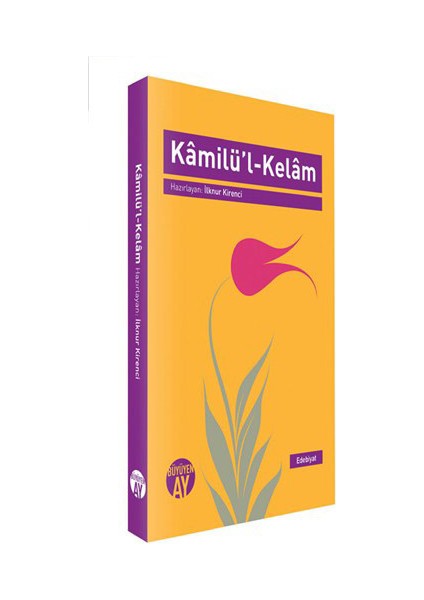 Kamilü’L Kelam-İlknur Kirenci