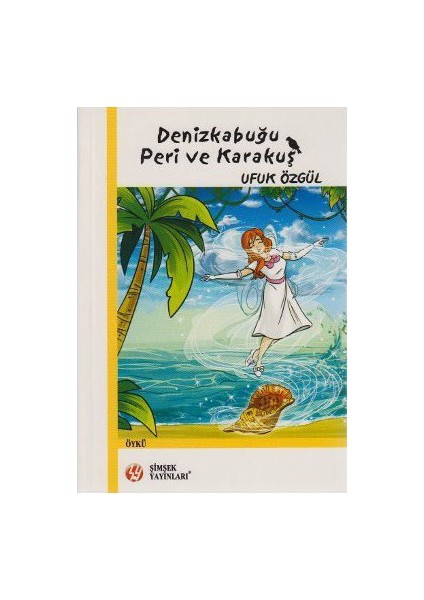 Denizkabuğu Peri Ve Karakuş-Ufuk Özgül