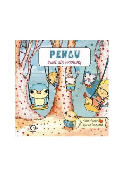 Pengu Yeni Bir Arkadaş-Selen Somer