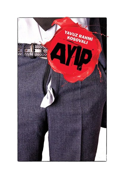 Ayıp-Yavuz Rahmi Kosovalı