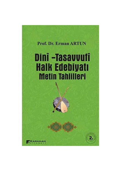 Dini - Tasavvufi Halk Edebiyatı Metin Tahlilleri-Erman Artun