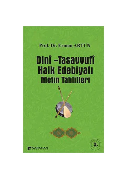 Dini - Tasavvufi Halk Edebiyatı Metin Tahlilleri-Erman Artun