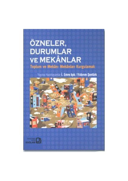 Özneler, Durumlar Ve Mekanlar-Derleme