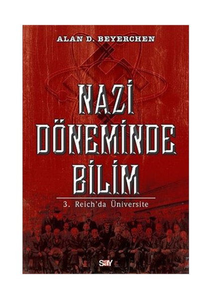 Nazi Döneminde Bilim-Alan D. Beyerchen