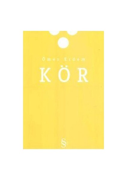 Kör - Ömer Erdem