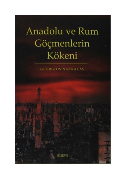 Anadolu Ve Rum Göçmenlerin Kökeni-Georgios Nakracas