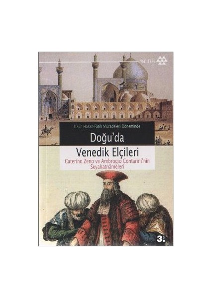 Doğu'Da Venedik Elçileri