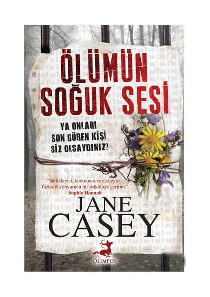 Ölümün Soğuk Sesi - Jane Casey