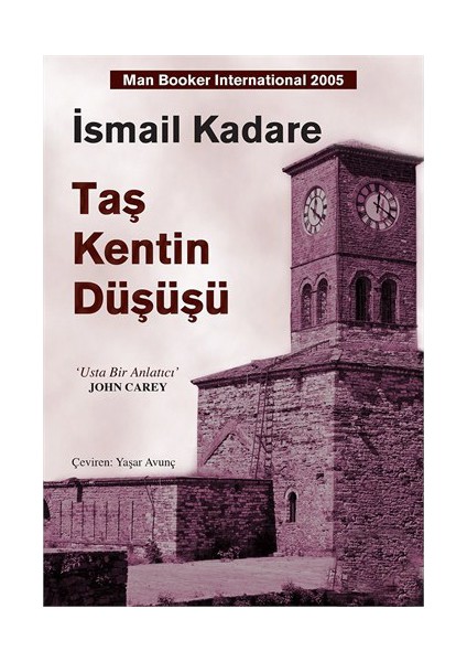 Taş Kentin Düşüşü - İsmail Kadare
