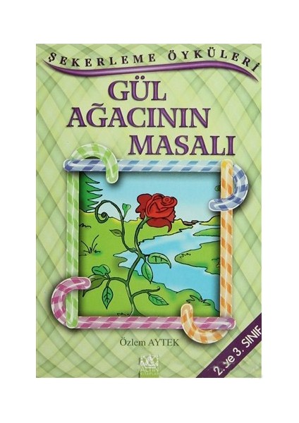 Gül Ağacının Masalı-Özlem Aytek