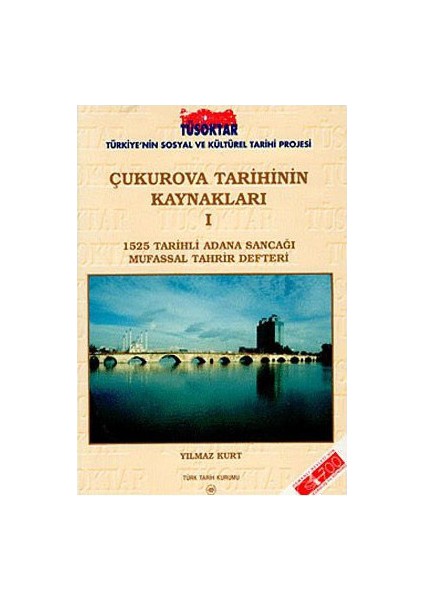 Çukurova Tarihinin Kaynakları 1-Yılmaz Kurt